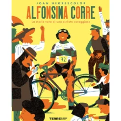 alfonsina corre. la storia vera di una ciclista coraggiosa