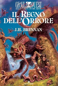 alla corte di re artù vol.5 - il regno dell'orrore