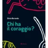chi ha il coraggio