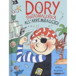 dory fantasmagorica all'arrembaggio