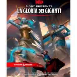dungeons and dragons 5 ed. - bigby presenta: la gloria dei giganti