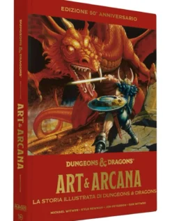 dungeons & dragons - art & arcana: la storia illustrata di dungeons & dragons - edizione 50° anniversario
