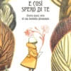 e così spero di te. storia vera di una bambola giramondo. ediz. a colori