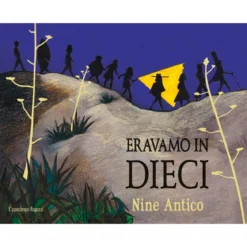 eravamo in dieci