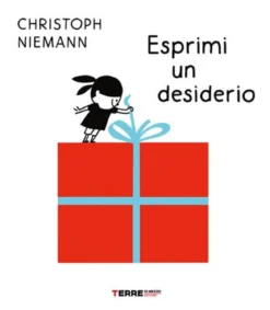 esprimi un desiderio. ediz. a colori