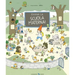 evviva la scuola materna! ediz. a colori