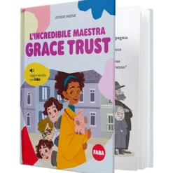 faba raccontastorie - l'incredibile maestra grace trust - libro con storia