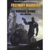freeway warrior vol.3 - omega zone