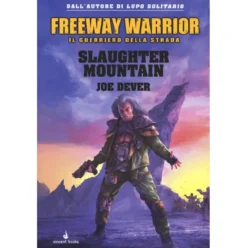 freeway warrior vol.2 - slaughter mountain