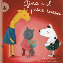gina e il pesce rosso. ediz. illustrata