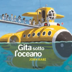 gita sotto l'oceano. ediz. a colori