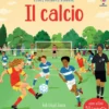il calcio. libri animati. ediz. a colori