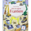 il cantiere - libri con adesivi