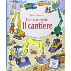 il cantiere - libri con adesivi