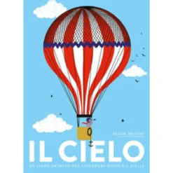 il cielo -un libro animato per esplorare nuvole e stelle