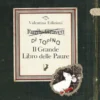 il grande libro delle paure. ediz. a colori