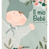 il mio bebè. ricordi della tua infanzia