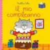 il mio compleanno. librotti gatti. ediz. a colori