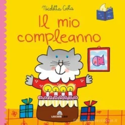 il mio compleanno. librotti gatti. ediz. a colori