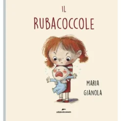 il rubacoccole. ediz. a colori