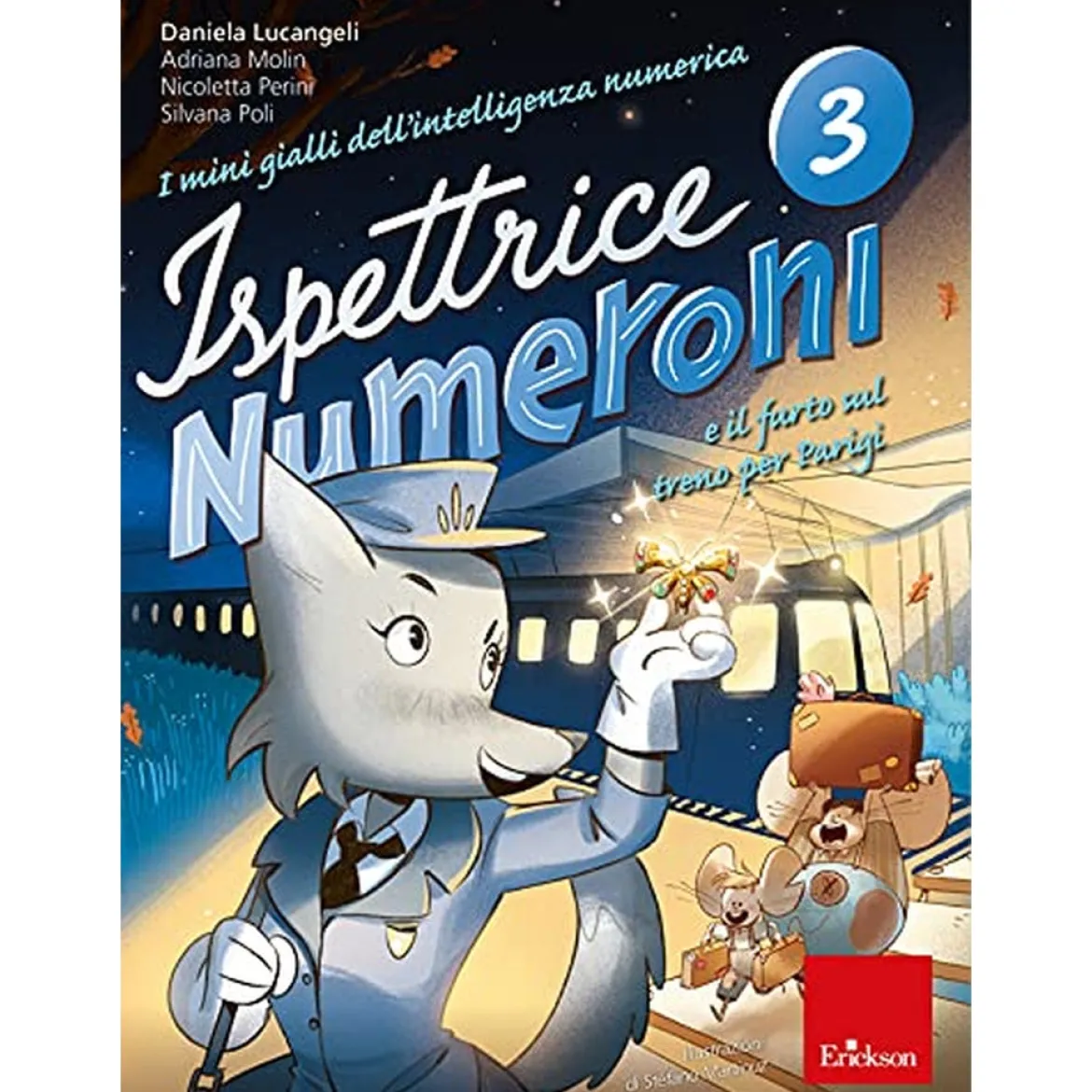 i mini gialli dell'intelligenza numerica vol.3 - ispettrice numeroni e il furto sul treno per parigi