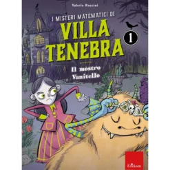 i misteri matematici di villa tenebra 1 - il mostro vanitello