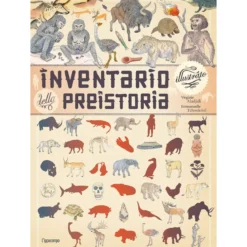 inventario illustrato della preistoria. ediz. a colori