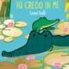 io credo in me. ediz. a colori