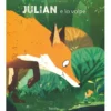 julian e la volpe. ediz. a colori