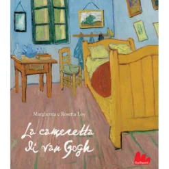 la cameretta di van gogh. ediz. a colori