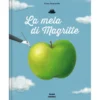 la mela di magritte. ediz. illustrata