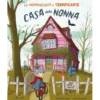la meravigliosa e terrificante casa della nonna. ediz. a colori
