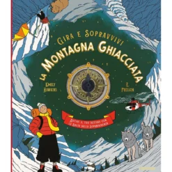 la montagna ghiacciata. decidi il tuo destino con la ruota della sopravvivenza. gira e sopravvivi. ediz. a colori