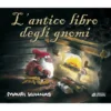 l' antico libro degli gnomi. ediz. a colori
