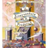 le disavventure di frederick. ediz. illustrata