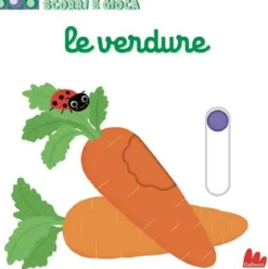 le verdure. scorri e gioca. ediz. a colori