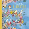 liberi. ediz. illustrata