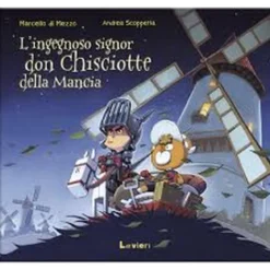 l'ingegnoso signor don chisciotte della mancia