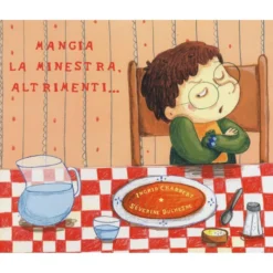 mangia la minestra, altrimenti...