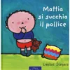 mattia si succhia il pollice