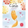nel cielo. racconti sonori. ediz. a colori