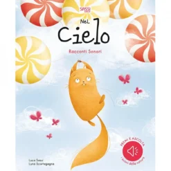 nel cielo. racconti sonori. ediz. a colori