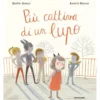più cattiva di un lupo. ediz. a colori