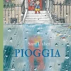pioggia. ediz. a colori