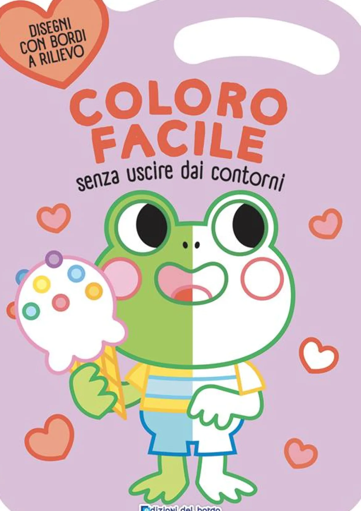 rana. coloro facile. senza uscire dai contorni. ediz. a colori