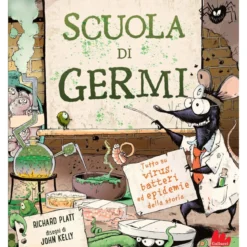 scuola di germi. tutto su virus, batteri ed epidemie della storia