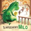 semplicemente milo. ediz. a colori