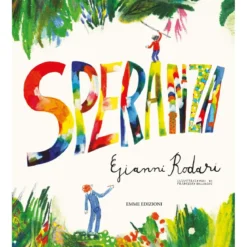 speranza. ediz. a colori
