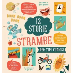12 storie strambe per tipi curiosi. ediz. a colori