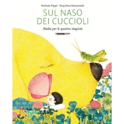 sul naso dei cuccioli. haiku per le quattro stagioni. ediz. a colori
